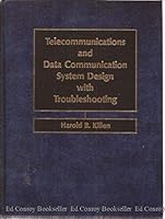 Telecommunications and Data Communication System Design With Troubleshooting 0139025456 Book Cover