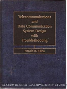Hardcover Telecommunications and Data Communication System Design With Troubleshooting Book