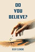 Do You Believe? 1962402622 Book Cover