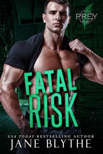 Fatal Risk: 4 (Prey Security: Alpha Team) view 2