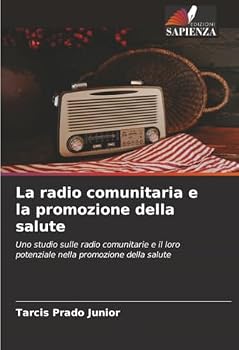 Paperback La radio comunitaria e la promozione della salute [Italian] Book