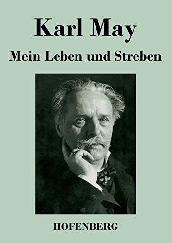 Mein Leben und Streben [German] 3843041741 Book Cover