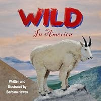 Wild In America: Wild Animals in the USA B0D925CMJ1 Book Cover