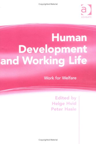 Human Development and Working Life: Work for Welfare