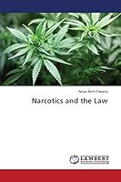 Narcotics and the Law 3659621072 Book Cover