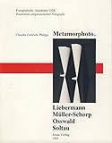 hansi müller elke roehrle  Metamorphoto: Loni Liebermann, Inge Osswald, Hansi Müller-Schorp, Annegret Soltau