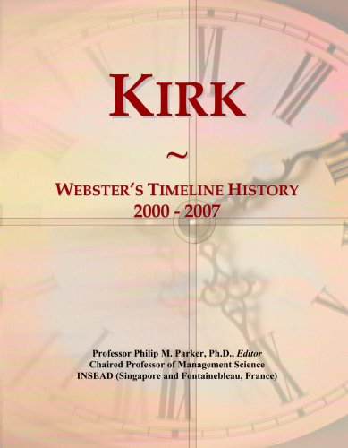 Kirk: Webster's Timeline History, 2000 - 2007