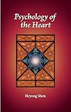Psychology of the Heart (Carolyn and Ernest Fay Series in Analytical Psychology Book 21)