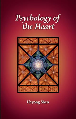 Psychology of the Heart (Carolyn and Ernest Fay Series in Analytical Psychology Book 21)