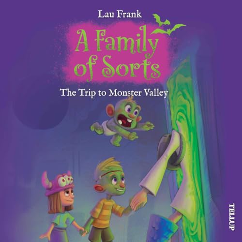 A Family of Sorts #3: The Trip to Monster Valley cover art