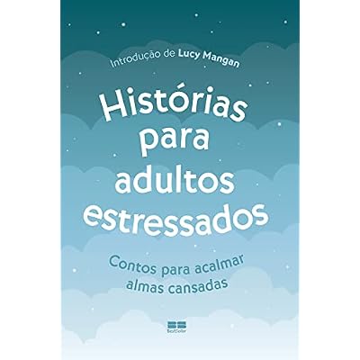 Hist&oacute;rias para adultos estressados