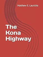 The Kona Highway 1521294720 Book Cover