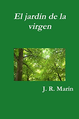 El jardín de la virgen (Spanish Edition)