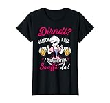 Dirndl brauch i ned, i bin nur zum Feiern da! Witziges Trachten Tshirt Damen. Lustige Sprüche Volksfest in Bayern, Oberbayern & Allgäu. Kompatibel für Oktoberfest, T-Shirt Damen Outfit. Ersatz Dirndl. Madl bayrisches Trachtenshirt Damen Trachtenhemd.