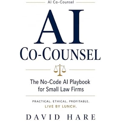 AI Co-Counsel: The No-Code AI Playbook for Small Law Firms
