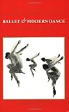 Ballet and Modern Dance: A Concise History by Jack Anderson (1994-11-18)