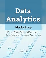 Data Analytics: From Raw Data to Decisions - Foundations, Methods, and Applications B0G2Y4KZSC Book Cover