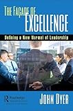 The Fa&Atilde;&sect;ade of Excellence: Defining a New Normal of Leadership