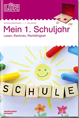 LÜK: Mein 1. Schuljahr: Lesen, Rechnen, Merkfähigkeit: 1. Klasse -...