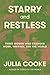 Starry and Restless: Three Women Who Changed Work, Writing, and the World