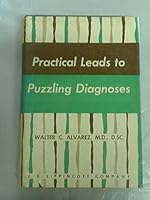 Practical Leads to Puzzling Diagnoses 0397500386 Book Cover