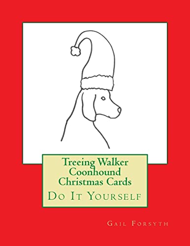 Treeing Walker Coonhound Christmas Cards: Do It Yourself