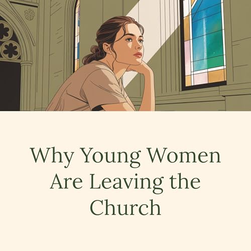 Why Women Are Leaving the Church More than Ever