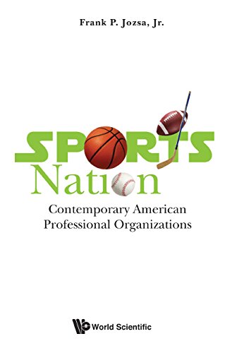 Sports Nation: Contemporary American Professional Organizations (English Edition)