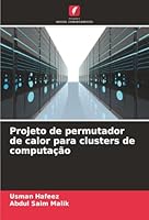 Projeto de permutador de calor para clusters de computação (Portuguese Edition) 620764607X Book Cover