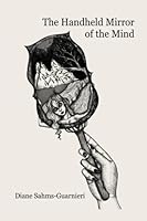 The Handheld Mirror of the Mind 1947465740 Book Cover