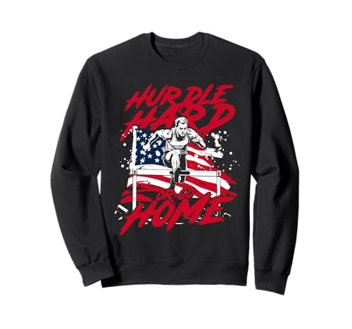 Vallas Vallista Hurdle Hard Or Go Home Sudadera