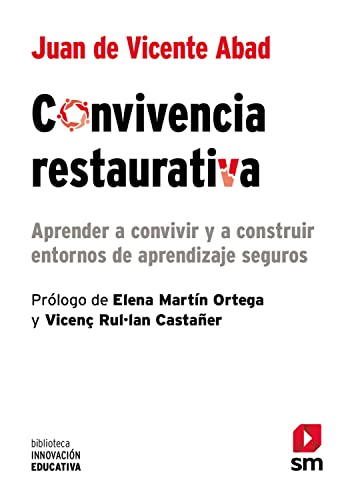 Convivencia restaurativa: Aprender a convivir y a construir entornos de