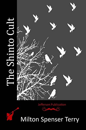 The Shinto Cult 1514377624 Book Cover