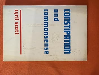 Paperback Constipation and Common Sense Book