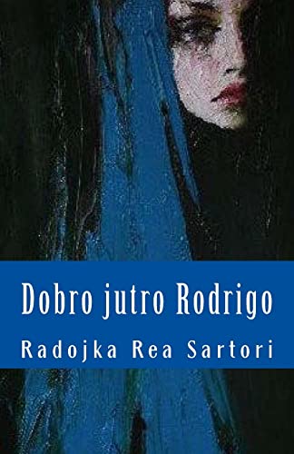 Dobro Jutro Rodrigo (Serbian Edition)