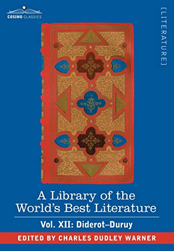 A Library of the World's Best Literature - Ancient and Modern: Diderot-duruy (12)