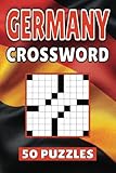  Germany Crossword: 50 Berlin Puzzles For Kids, Adults and Seniors Easy Mind-Stimulating Fun and Engaging Challenges for Mental Relaxation and Vocabulary