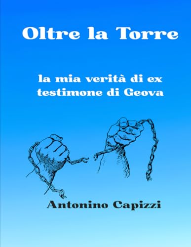  Oltre la Torre: la mia verità di ex testimone di Geova