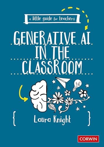A Little Guide for Teachers: Generative AI in the Classroom: Generative AI in the Classroom (First Edition) book cover