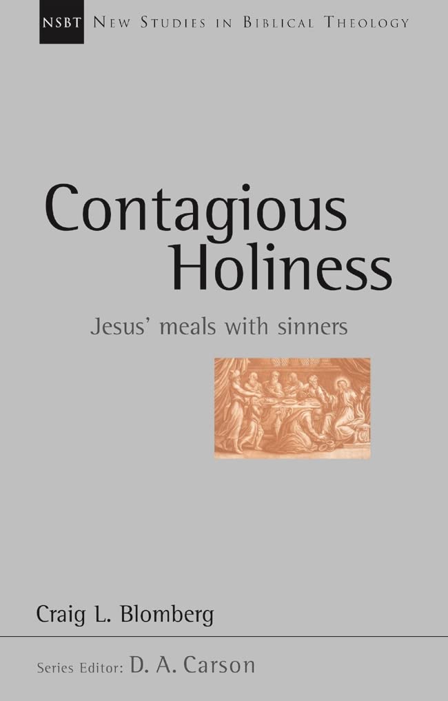 Contagious holiness – Jesus` Meals With Sinners Blomberg Paperback SPCK – IVP