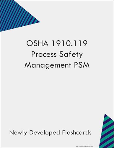 OSHA 1910.119 Process Safety Management PSM Study Guide Flashcards