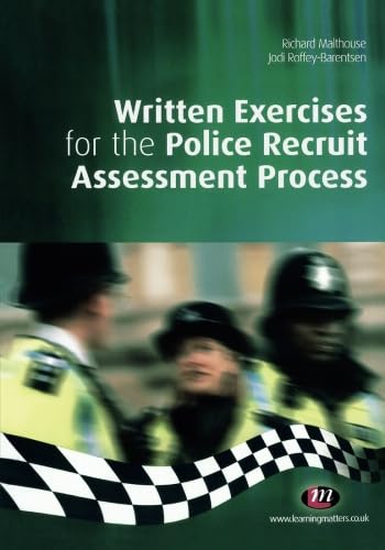 Written Exercises for the Police Recruit Assessment Process (Practical Policing Skills Series)