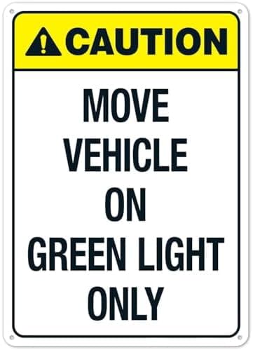 (2-Pack) Metal Tin Sign Move Vehicle On Green Light Only Sign,Caution Construction Traffic Signs 8x12 Inch Clear Warning for Home & Busines