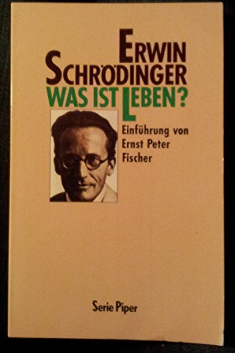 Was ist Leben? Die lebende Zelle mit den Augen des Physikers betrachtet