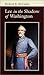 Lee in the Shadow of Washington (Conflicting Worlds: New Dimensions of the American Civil War)