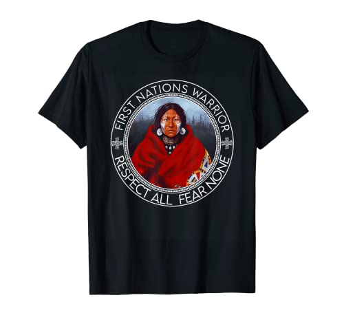 First Nations Warrior Respect All Fear None Indigenous Women T-Shirt