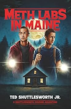 Paperback Meth Labs in Maine: A Shuttlesworth Cousins Adventure Book
