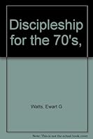 Discipleship for the 70's, B0006C5J58 Book Cover
