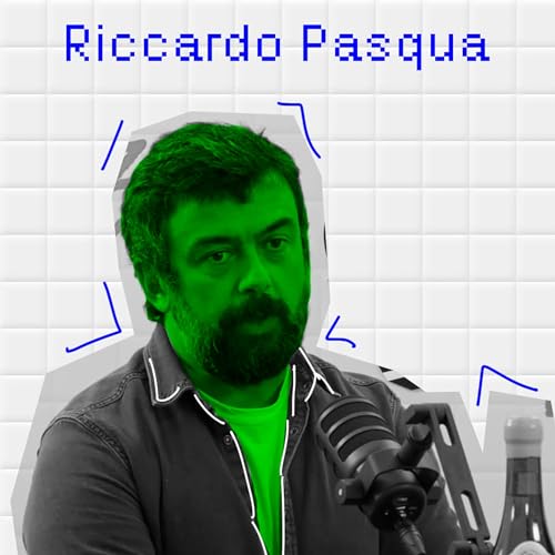 Episodio 2 - Riccardo Pasqua