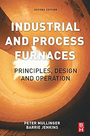 Industrial and Process Furnaces: Principles, Design and Operation 2nd Edition-Wow! eBook